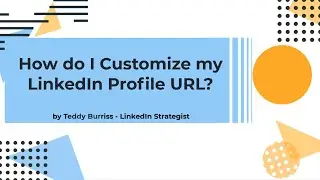 How do you change your LinkedIn Profile URL in 2022 and beyond?