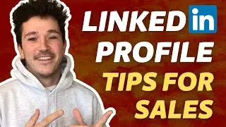 How To Optimize Your Linkedin Profile For Sales? - 10 Linkedin Profile Tips for 2025