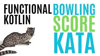 The Bowling Score Kata in (mainly) Functional Kotlin