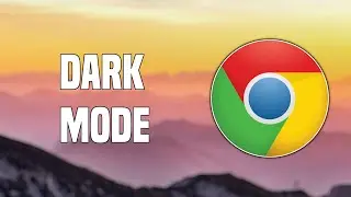 How To Enable Dark Mode On Google Chrome - 2022
