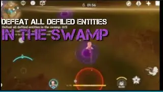 Defeat all defiled entities in the swamp