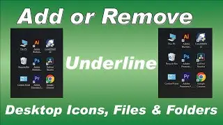 How to Add or Remove Underline from Desktop Icons, Files & Folders
