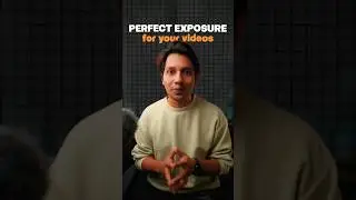 How to set the perfect EXPOSURE for the YOUR videos for beginners 