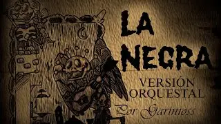 "La Negra" [Son Jalisciense] || Versión Orquestal Épica #garinioss