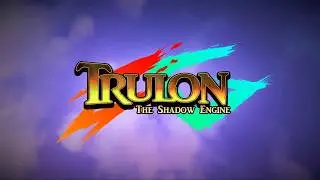 Trulon: The Shadow Engine - Official Trailer