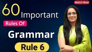 60 Important Rules Of Grammar || Rule - 6 || Basic English Grammar in Hindi || English With Rani Mam