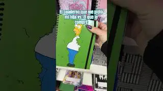 El cuaderno que me pidió mi hija que le compre versus el que le termine comprando #madres #hijas