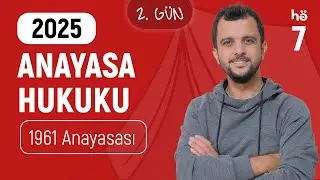 7) Anayasa Hukuku Kampı - 1961 Anayasası