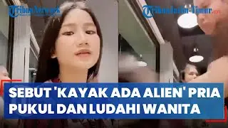 VIRAL PRIA PUKUL WANITA di Restoran Cepat Saji Kendari Usai Sebut 'Kayak Ada Alien'
