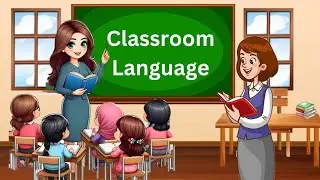 Classroom Language | Learn English | Vocabulary For Kids | 