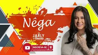Jarly Almeida - Nêga - CD FAZER BICO E BEBER CACHAÇA