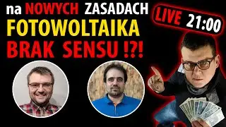 Oszustwo na FOTOWOLTAIKĘ - Nowe ZASADY !!!⛔LIVE - 