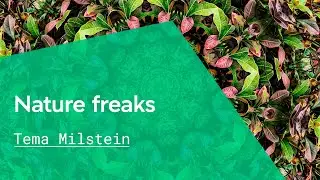 Tema Milstein | Nature freaks