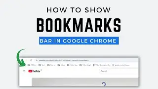 How To Show Bookmarks Bar In Google Chrome (Easiest Guide Possible)