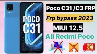 POCO C31 (MIUI 12.5) FRP BYPASS New Method 2024
