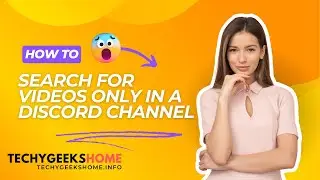How to Search for Videos only in a Discord Channel