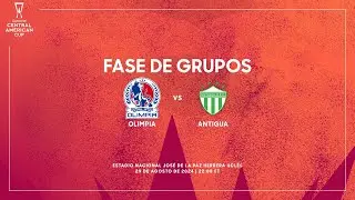 Olimpia vs Antigua | Copa Centroamericana Concacaf 2024