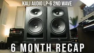 Kali Audio LP6 2nd Wave - 6 Month RECAP