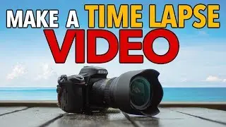 Make A Time Lapse Video From Photos
