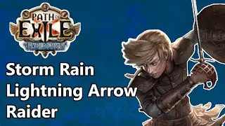3.15 Storm Rain/Lightning Arrow Raider League Start Guide