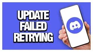 How To Fix Discord App Update Failed Retrying | Final Solution Working