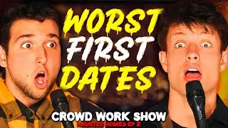 WORST FIRST DATES | CROWD WORK SHOW w/ MATT RIFE (Haunted Homies #25)