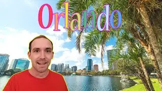 What it's like living in Orlando Florida for newcomers