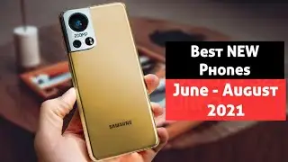 Best New Phones to buy in June - August 2021 | Upcoming Smartphones June - August 2021