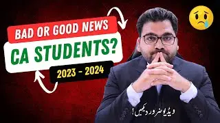 Bad or Good News for CA Students? | New Updates