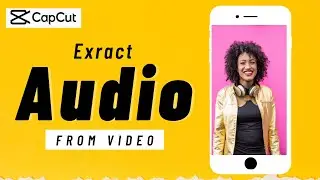 How to Extract Audio From Video in CapCut || Separate Audio From Video