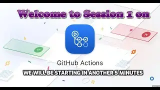 Github Actions Session 1