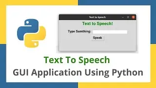 Text to Speech Application in Python | GUI Tkinter Project 2021