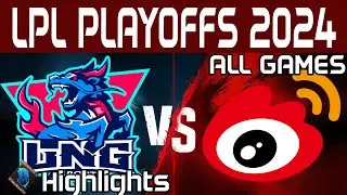 LNG vs WBG Highlights ALL GAMES | LPL Playoffs 2024 | LNG Esports vs Weibo Gaming