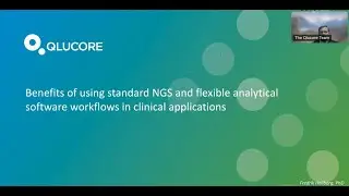 QI: Benefits of using standard NGS & flexible analytical software workflows in clinical applications