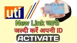 UTI New Link Id Activate Karne Ka Full Process Jane || Live UTI PSA New Link