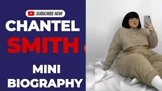 Chantel Smith - Mini Biography