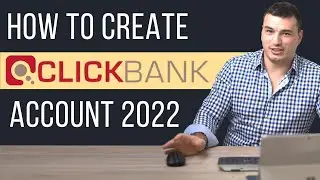 How To Create A Clickbank Account in 2022