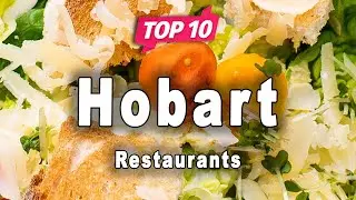 Top 10 Restaurants to Visit in Hobart | Australia - English