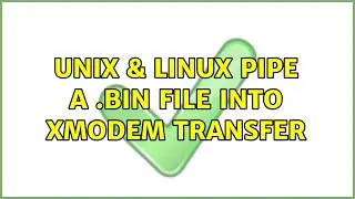 Unix & Linux: Pipe a .BIN file into XModem transfer