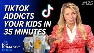 TikTok addicts kids in 35 minutes