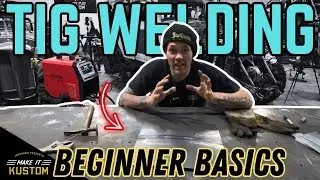 TIG Welding 2025 - Everything Beginners NEED TO KNOW Basics -