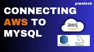 How to Connect AWS to MySQL Workbench Using RDS | AWS | Prwatech