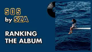 SOS by SZA: Ranking The Album 🌊 | TOPS PRODUCCIONES