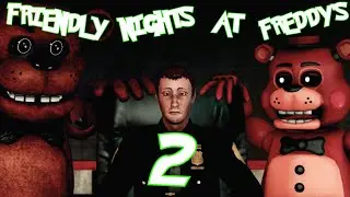 [SFM FNAF] Friendly Nights at Freddy's - Part 2