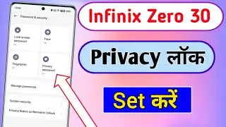Infinix Zero 30 5g Privacy lock setting  | How to set Privacy password in infinix zero 30 5g