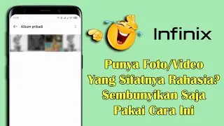 Cara Menyembunyikan Foto Atau Video di HP Infinix