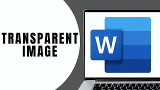How to Make an Image Transparent in Word | Make an Image Transparent in Word Document Background