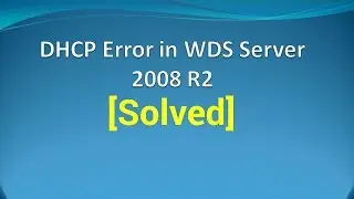 WDSclient an Error Occurred DHCP