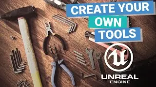 Create Game-Changing Tools - UE 5.2 Scriptable Tools Tutorial