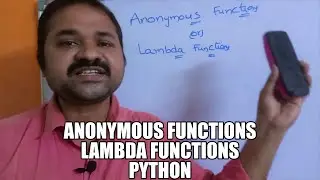 ANONYMOUS FUNCTIONS || LAMBDA FUNCTIONS || PYTHON PROGRAMMING